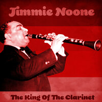 I'm Sorry I Made You Cry - Jimmie Noone