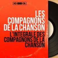 Nathalie s'en va - Les Compagnons De La Chanson