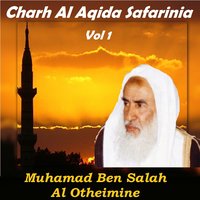 Charh Al Aqida Safarinia, Pt.7 - Muhamad Ben Salah Al Otheimine