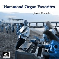 Cuddle up a Little Closer - Jesse Crawford