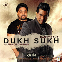 Dukh Sukh - Ranjit Rana & Prince Ghuman