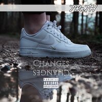 Changes - Trnth