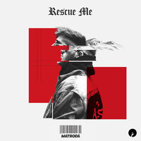 Rescue Me - MATRODA
