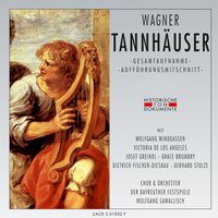 Tannhäuser, dritter Akt: Inbrunst im Herzen - Chor der Bayreuther Festspiele & Orchester der Bayreuther Festspiele & Wolfgang Sawallisch & Wolfgang Windgassen & Victoria De Los Angeles & Josef Greindl & Рихард Вагнер