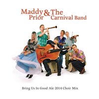 Bring Us in Good Ale - Maddy Prior