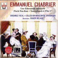 Fisch-Ton-Kan: Petit moceau de scène - Mireille Delunsch & Orchestre du Collegium Musicum de Strasbourg & Ensemble vocal & Christian Mehn & Francis Dudziak & Roger Delage & Эммануэль Шабрие