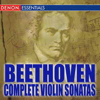 Sonata for Violin and Piano No. 9 in A Major, Op. 47 "Kreutzer": I. Adagio sostenuto - Presto - Carlos Moerdijk & Emmy Verhey & Ludwig van Beethoven