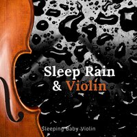 Clearly - Sleeping Baby Violin