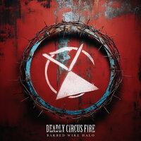 Barbed Wire Halo - Deadly Circus Fire