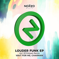 Louder Funk - Wait for Me