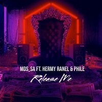 Release Me - MDS_SA & Hermy & Ranel & Phile