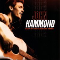 I Live The Life I Love - John Hammond