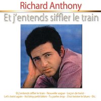 J'irai twister le blues - Richard Anthony