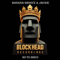 No To Disco - Banana Groovz & Jackie