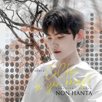 Có Chắc Là Yêu Không - Non Hanta