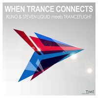 When Trance Connects - KUNO & Steven Liquid & Tranceflight