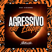 Agressivo do Eclipse - DJ Falk Original & MC Gw