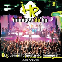 Que Situacao/Deixa Acontecer - Inimigos Da HP