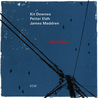 Bobbl’s Song - Kit Downes & Petter Eldh & James Maddren