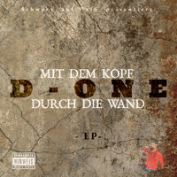 Mit dem Kopf durch die Wand - D-One