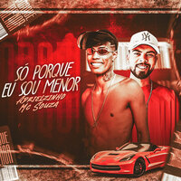 Só Porque Eu Sou Menor - Mc Souza & Riicknobeat
