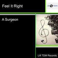 Feel It Right - A Surgeon