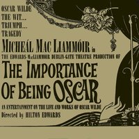 The Importance of Being Oscar - Pt. Two - Micheál Mac Liammóir
