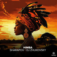 Himba - Sharapov & Dj Zhukovsky
