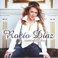 Si Tú No Estás - Rocío Díaz