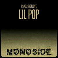 Lil Pop - Pavel Svetlove