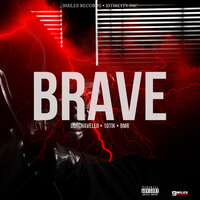 Brave - Dutchavelli & 10Tik & 9MR