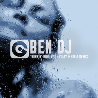 Thinkin' Bout You - Ben DJ & Vijay