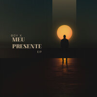 Meu Presente - Boy X