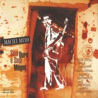 Casinha Velha - Maciel Melo & Santana