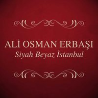 Beyoğlu - Ali Osman Erbaşı