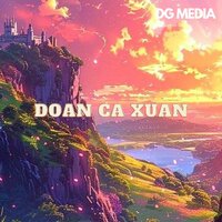 Doan Ca Xuan - DG Media & DG