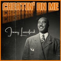 Cheatin' on Me - Jimmie Lunceford
