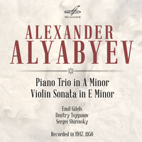 Фортепианное трио ля минор: II. Adagio - Эмиль Гилельс & Дмитрий Цыганов & Сергей Ширинский & Александр Александрович Алябьев