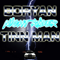 Night Rider - Tinn Man & B0ryan