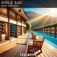 Bars and Sun - Smile Sad