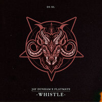 Whistle - Jay Dunham & Flatmate