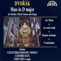 Mass in D Major, Op. 86, B. 175: III. Credo. Allegro moderato - Prague Philharmonic Choir & Lubomir Matl & Josef Ksica & Miroslav Kopp & Ludek Vele & Anna Barova & Антонин Дворжак
