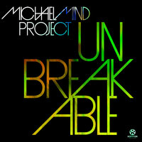 Unbreakable - Michael Mind Project