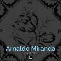Beat Off - Arnaldo Miranda