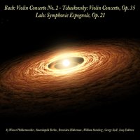 Violin Concerto No. 2 in E Major, BWV 1042: II. Adagio - Wiener Philharmoniker & Bronislaw Huberman & Issay Dobrove & Wiener Philharmoniker, Issay Dobrove, Bronislaw Huberman & Johann Sebastian Bach