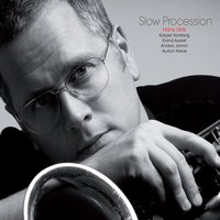 Slow Procession - Hans Ulrik & Anders Jormin & Audun Kleive