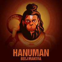 Hanuman Beej Mantra - Rahul Saxena
