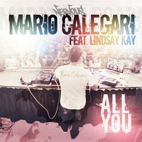 All You feat. Lindsay Kay - Mario Calegari