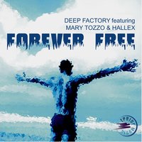 Forever Free - Deep Factory