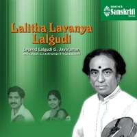 Janani Ninnu Vina - Reethigowla - Misra Chapu - Lalgudi G. Jayaraman & Vijayalakshmi & Lalgudi G. Jayaraman, Lalgudi G. J. R. Krishnan, Vijayalakshmi & Lalgudi G. J. R. Krishnan